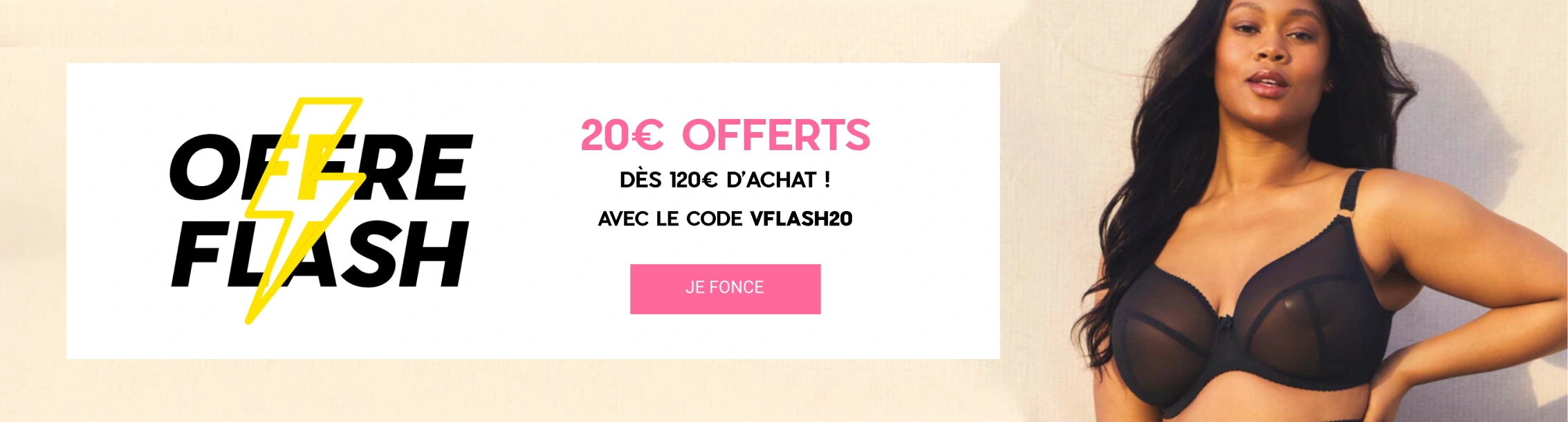 Vente flash : 20€ offerts dès 120€ d'achat !